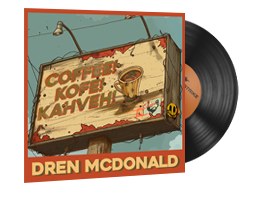 Music Kit | Dren McDonald, Coffee! Kofe! Kahveh!