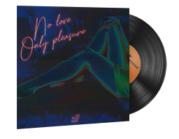 Music Kit | Selective Response, No Love Only Pleasure