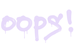 Sealed Graffiti | Oops