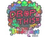 Artwork for Sticker | drop (Holo) | Budapest 2025