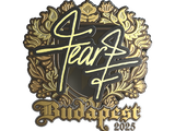 Artwork for Sticker | fEAR (Gold) | Budapest 2025