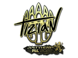 Artwork for Sticker | tiziaN (Gold) | Antwerp 2022