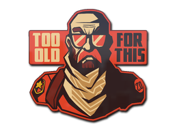 Sticker | Too Old for This - CS2 Sticker